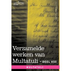 Verzamelde-Werken-Van-Multatuli--in-10-Delen----Deel-VIII---Ideen---Zesde-Bundel
