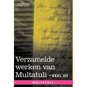 Verzamelde-Werken-Van-Multatuli--in-10-Delen----Deel-VII---Ideen---Vijfde-Bundel