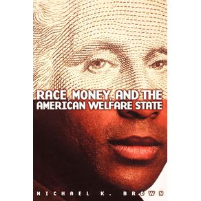 Race-Money-and-the-American-Welfare-State