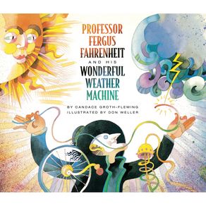 Professor-Fergus-Fahrenheit-and-His-Wonderful-Weather-Machine