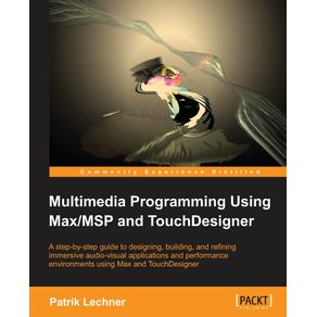 Multimedia-Programming-Using-Max-MSP-and-TouchDesigner
