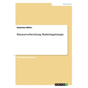 Klausurvorbereitung-Marketingstrategie