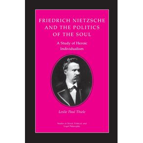 Friedrich-Nietzsche-and-the-Politics-of-the-Soul