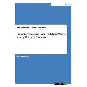 Factors-accelerating-Code-Switching-Mixing-among-Bilingual-Students