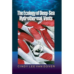 The-Ecology-of-Deep-Sea-Hydrothermal-Vents