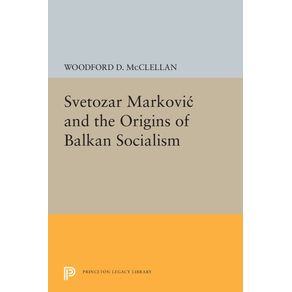 Svetozar-Markovic-and-the-Origins-of-Balkan-Socialism