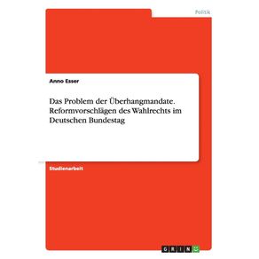 Das-Problem-der-Uberhangmandate.-Reformvorschlagen-des-Wahlrechts-im-Deutschen-Bundestag