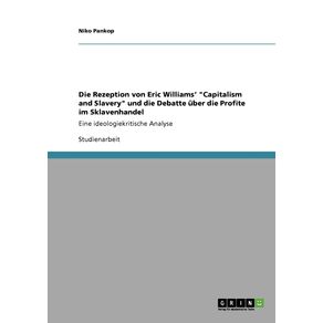 Die-Rezeption-von-Eric-Williams-Capitalism-and-Slavery-und-die-Debatte-uber-die-Profite-im-Sklavenhandel
