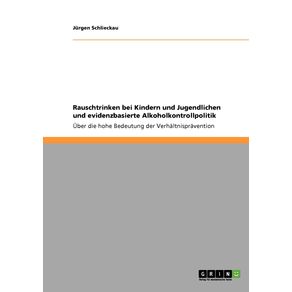 Rauschtrinken-bei-Kindern-und-Jugendlichen-und-evidenzbasierte-Alkoholkontrollpolitik