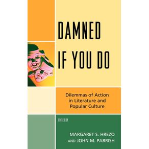 Damned-If-You-Do