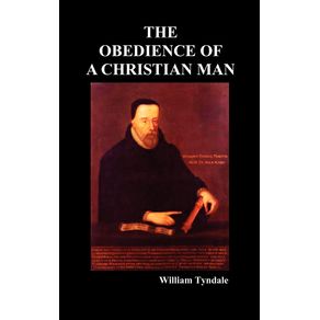 Obedience-of-a-Christian-Man-and-How-Christian-Rulers-Ought-to-Govern