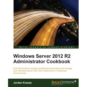 Windows-Server-2012-R2-Administrator-Cookbook