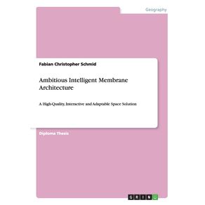 Ambitious-Intelligent-Membrane-Architecture