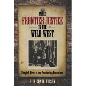 More-Frontier-Justice-in-the-Wild-West