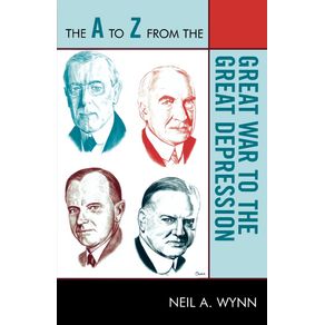 The-A-to-Z-from-the-Great-War-to-the-Great-Depression