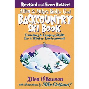 Allen---Mikes-Really-Cool-Backcountry-Ski-Book-Revised-and-Even-Better-