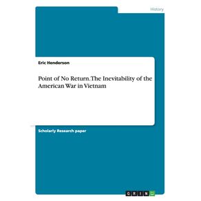 Point-of-No-Return.-The-Inevitability-of-the-American-War-in-Vietnam