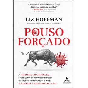 Pouso-Forcado--A-historia-confidencial-sobre-como-as-maiores-empresas-do-mundo-sobreviveram-a-uma-economia-a-beira-do-colapso