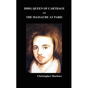Dido-Queen-of-Carthage-and-Massacre-at-Paris