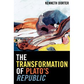 The-Transformation-of-Platos-Republic