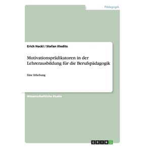 Motivationspradikatoren-in-der-Lehrerausbildung-fur-die-Berufspadagogik