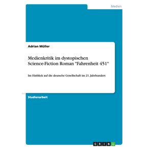 Medienkritik-im-dystopischen-Science-Fiction-Roman-Fahrenheit-451