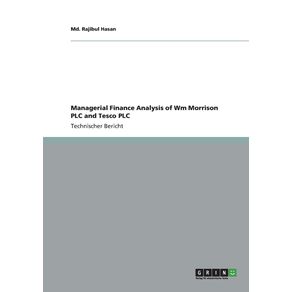 Managerial-Finance-Analysis-of-Wm-Morrison-PLC-and-Tesco-PLC