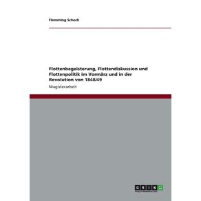 Flottenbegeisterung-Flottendiskussion-und-Flottenpolitik-im-Vormarz-und-in-der-Revolution-von-1848-49