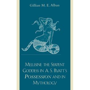 Melusine-The-Serpent-Goddess-in-A.-S.-Byatts-Possession-and-in-Mythology