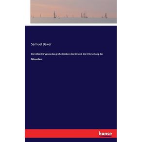 Der-Albert-Nyanza-das-gro-e-Becken-des-Nil-und-die-Erforschung-der-Nilquellen
