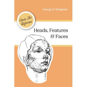 Heads-Features-and-Faces--Dover-Anatomy-for-Artists-