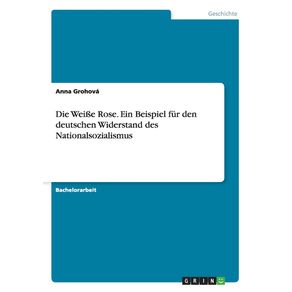 Die-Wei-e-Rose.-Ein-Beispiel-fur-den-deutschen-Widerstand-des-Nationalsozialismus