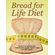 Bread-for-Life-Diet