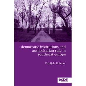 Democratic-Institutions-and-Authoritarian-Rule-in-Southeast-Europe