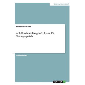 Achillesdarstellung-in-Lukians-15.-Totengesprach