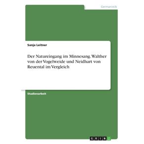 Der-Natureingang-im-Minnesang.-Walther-von-der-Vogelweide-und-Neidhart-von-Reuental-im-Vergleich