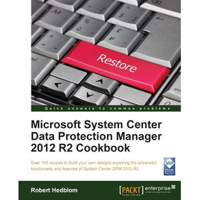 Microsoft-System-Center-Data-Protection-Manager-Cookbook
