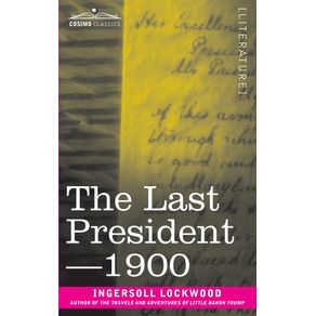The-Last-President-or-1900