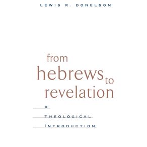 From-Hebrews-to-Revelation