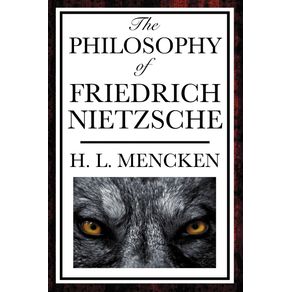 The-Philosophy-of-Friedrich-Nietzsche