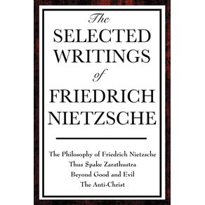 The-Selected-Writings-of-Friedrich-Nietzsche