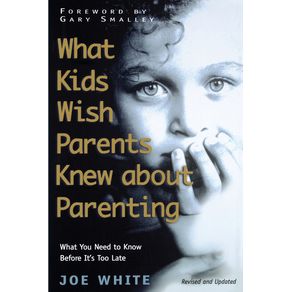 What-Kids-Wish-Parents-Knew-about-Parenting