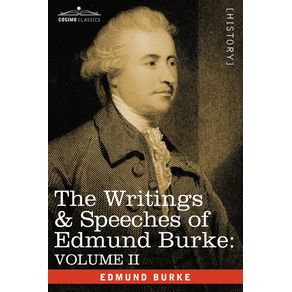 The-Writings---Speeches-of-Edmund-Burke