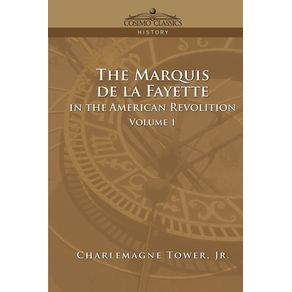 The-Marquis-de-La-Fayette-in-the-American-Revolution-Volume-1