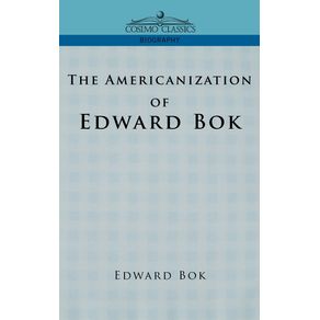 The-Americanization-of-Edward-BOK