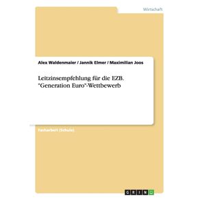 Leitzinsempfehlung-fur-die-EZB.-Generation-Euro-Wettbewerb