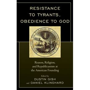 Resistance-to-Tyrants-Obedience-to-God
