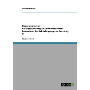 Regulierung-von-Erstversicherungsunternehmen-unter-besonderer-Berucksichtigung-von-Solvency-II