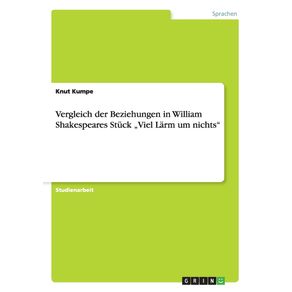 Vergleich-der-Beziehungen-in-William-Shakespeares-Stuck-„Viel-Larm-um-nichts