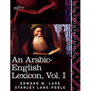 An-Arabic-English-Lexicon--in-Eight-Volumes--Vol.-I
